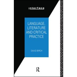 Language, Literature and Critical Practice
