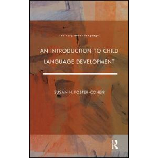 An Introduction to Child Language Development An Introduction to Child Language Development