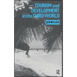 Tourism and Development in the Third World Tourism and Development in the Third World