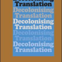 Decolonizing Translation