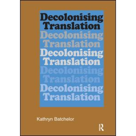 Decolonizing Translation