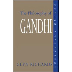 The Philosophy of Gandhi The Philosophy of Gandhi