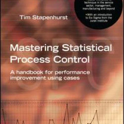 Mastering Statistical Process Control Mastering Statistical Process Control