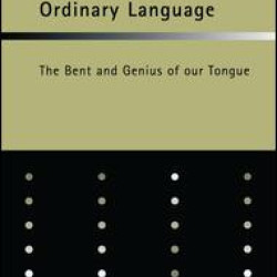 Philosophy and Ordinary Language Philosophy and Ordinary Language