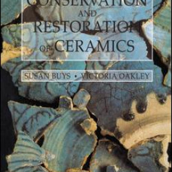 Conservation and Restoration of Ceramics Conservation and Restoration of Ceramics