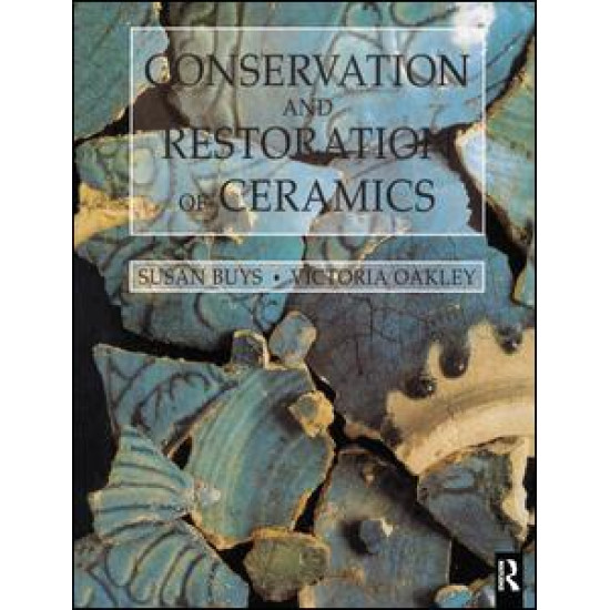 Conservation and Restoration of Ceramics Conservation and Restoration of Ceramics