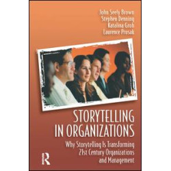 Storytelling in Organizations Storytelling in Organizations