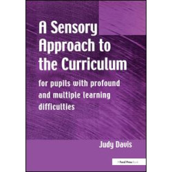 A Sensory Approach to the Curriculum A Sensory Approach to the Curriculum