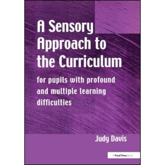 A Sensory Approach to the Curriculum A Sensory Approach to the Curriculum