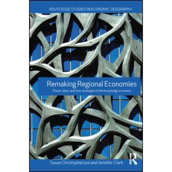 Remaking Regional Economies