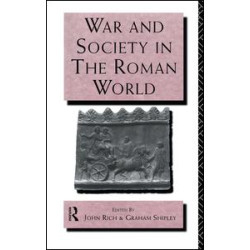 War and Society in the Roman World War and Society in the Roman World