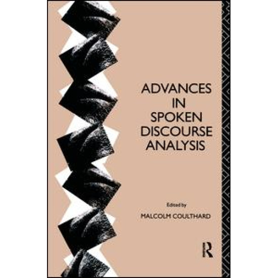 Advances in Spoken Discourse Analysis Advances in Spoken Discourse Analysis
