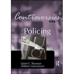 Controversies in Policing Controversies in Policing