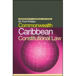 Commonwealth Caribbean Constitutional Law Commonwealth Caribbean Constitutional Law