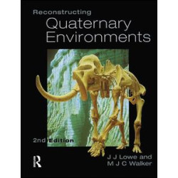 Reconstructing Quaternary Environments Reconstructing Quaternary Environments