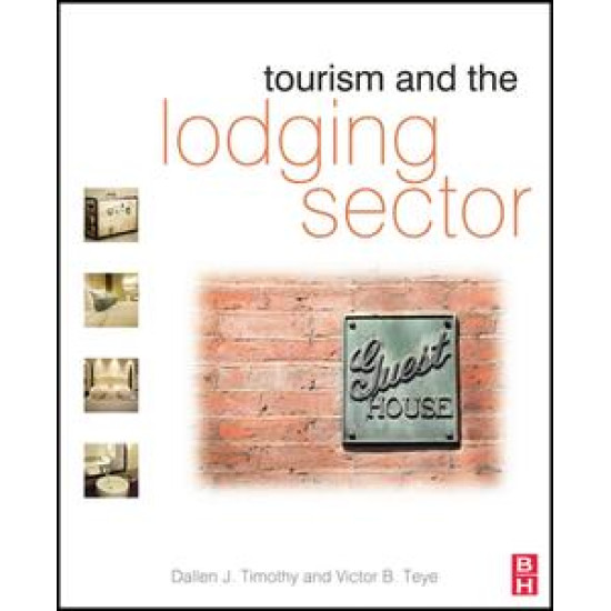 Tourism and the Lodging Sector Tourism and the Lodging Sector