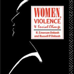 Women, Violence and Social Change Women, Violence and Social Change