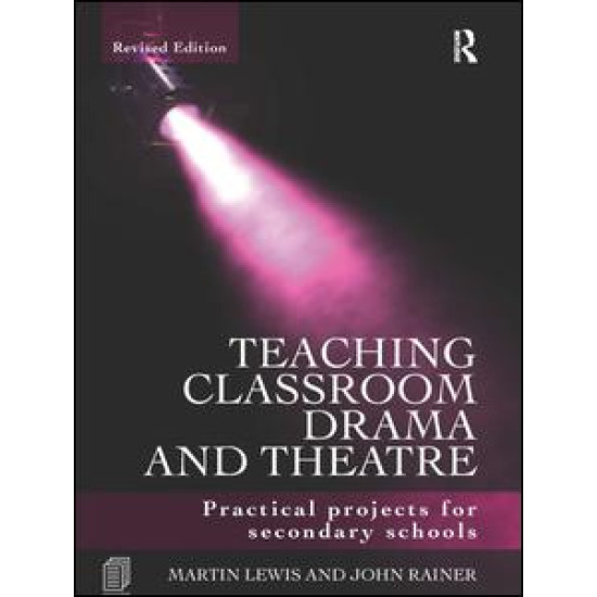Teaching Classroom Drama and Theatre