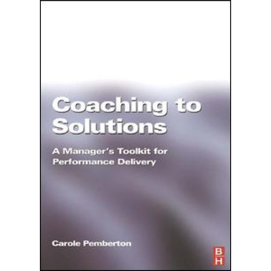 Coaching to Solutions Coaching to Solutions