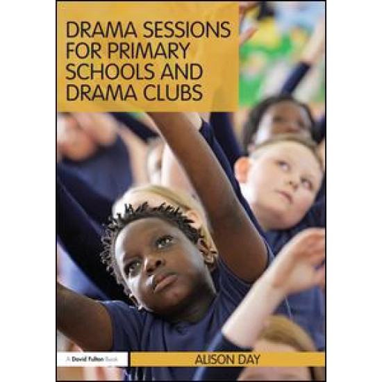 Drama Sessions for Primary Schools and Drama Clubs