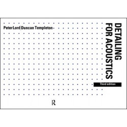 Detailing for Acoustics Detailing for Acoustics