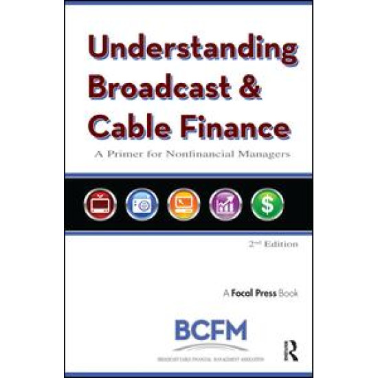 Understanding Broadcast and Cable Finance Understanding Broadcast and Cable Finance
