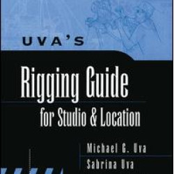 Uva's Rigging Guide for Studio and Location