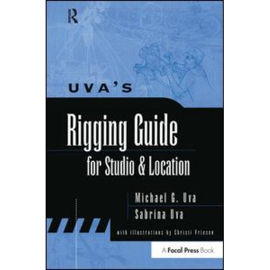 Uva's Rigging Guide for Studio and Location