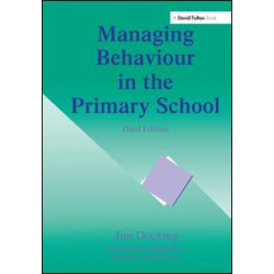 Managing Behaviour in the Primary School Managing Behaviour in the Primary School