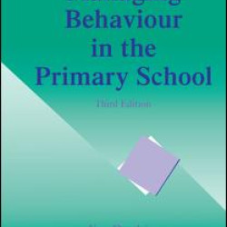 Managing Behaviour in the Primary School