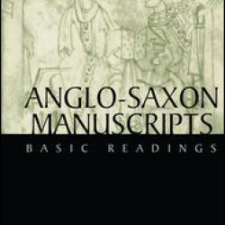Anglo-Saxon Manuscripts Anglo-Saxon Manuscripts