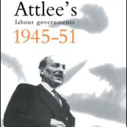 Attlee's Labour Governments 1945-51