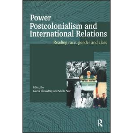 Power, Postcolonialism and International Relations