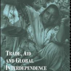 Trade, Aid and Global Interdependence Trade, Aid and Global Interdependence