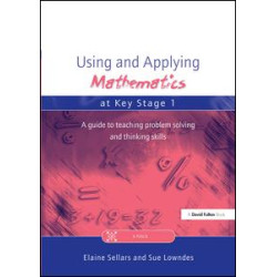 Using and Applying Mathematics at Key Stage 1 Using and Applying Mathematics at Key Stage 1