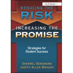 Reducing the Risk, Increasing the Promise