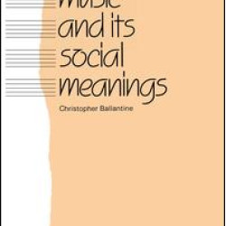 Music and Its Social Meanings Music and Its Social Meanings