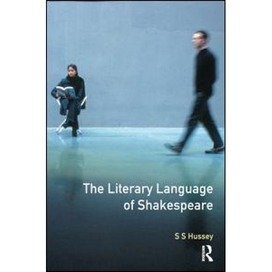 The Literary Language of Shakespeare