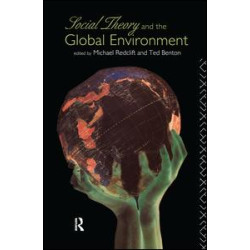 Social Theory and the Global Environment Social Theory and the Global Environment