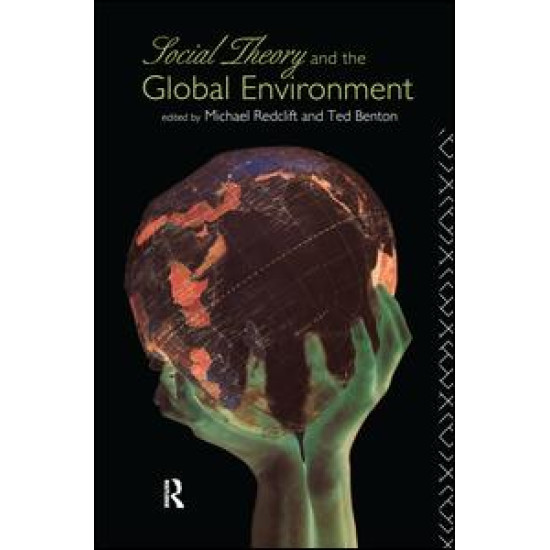 Social Theory and the Global Environment