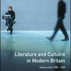 Literature and Culture in Modern Britain: Volume 1
