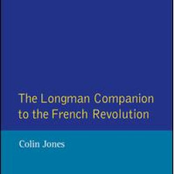 The Longman Companion to the French Revolution
