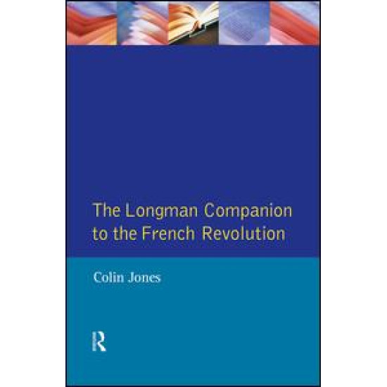 The Longman Companion to the French Revolution