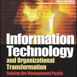 Information Technology and Organizational Transformation
