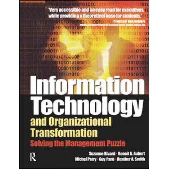 Information Technology and Organizational Transformation Information Technology and Organizational Transformation