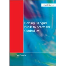 Helping Bilingual Pupils to Access the Curriculum Helping Bilingual Pupils to Access the Curriculum