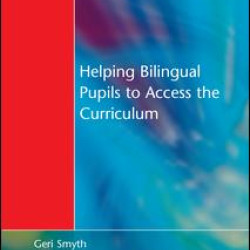 Helping Bilingual Pupils to Access the Curriculum