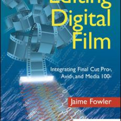 Editing Digital Film Editing Digital Film