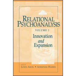 Relational Psychoanalysis, Volume 2 Relational Psychoanalysis, Volume 2