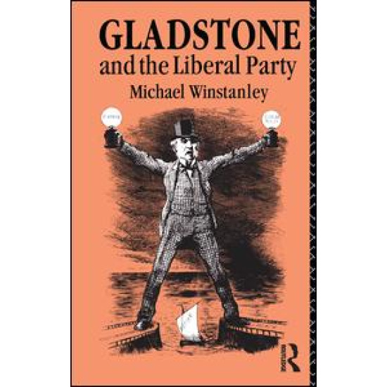 Gladstone and the Liberal Party